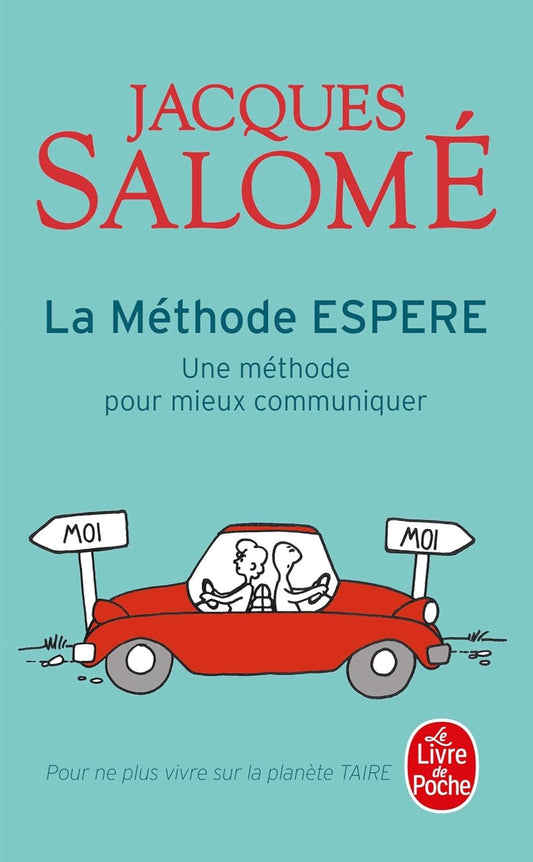 La Méthode ESPERE : Une méthode pour mieux communiquer